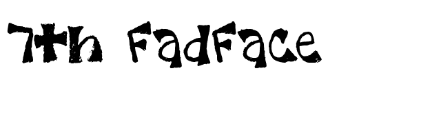 7th FadFace font preview