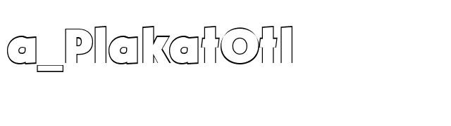 a_PlakatOtl font preview