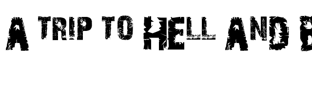 A Trip To Hell And Back font preview