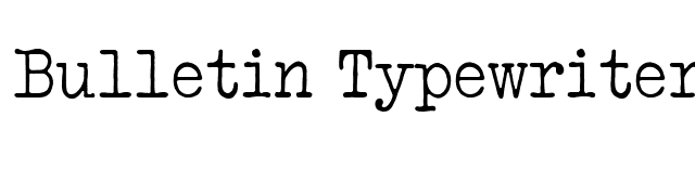 Bulletin Typewriter MN font preview