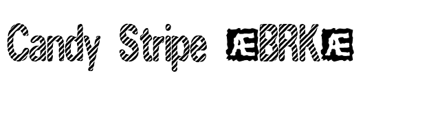 Candy Stripe (BRK) font preview