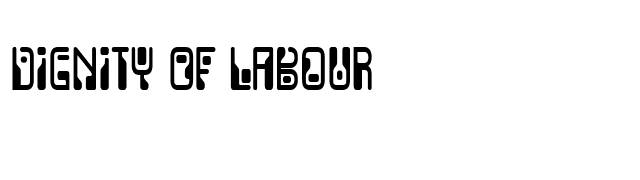 Dignity Of Labour font preview