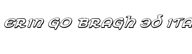 Erin Go Bragh 3D Italic font preview