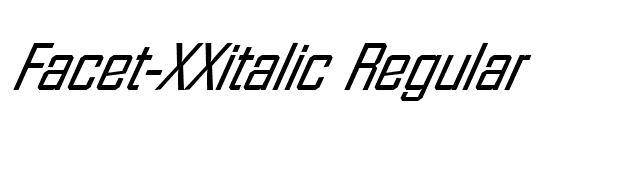 Facet-XXitalic Regular font preview