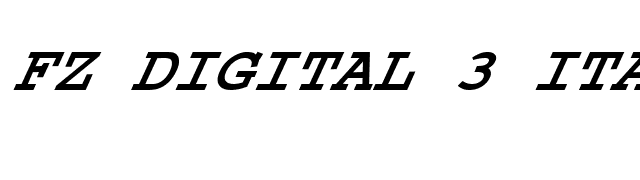 FZ DIGITAL 3 ITALIC font preview