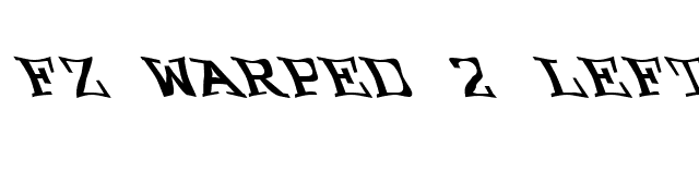FZ WARPED 2 LEFTY font preview