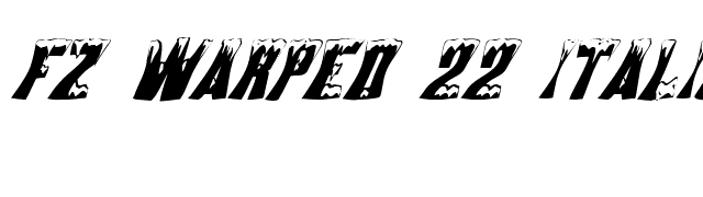 FZ WARPED 22 ITALIC font preview