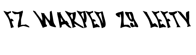 FZ WARPED 29 LEFTY font preview