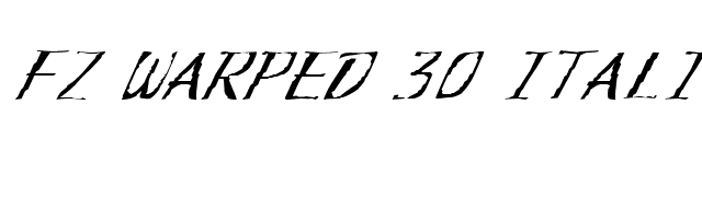 FZ WARPED 30 ITALIC font preview