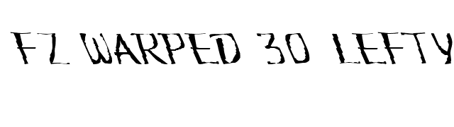 FZ WARPED 30 LEFTY font preview