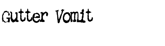 Gutter Vomit font preview