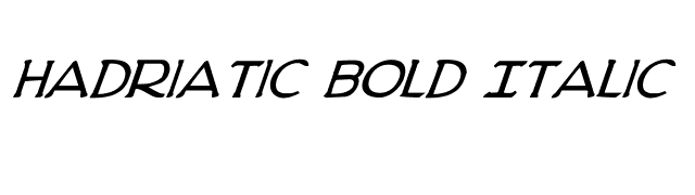 Hadriatic Bold Italic font preview