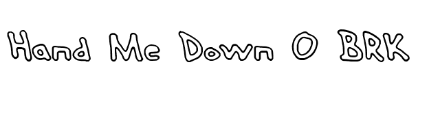 Hand Me Down O BRK font preview