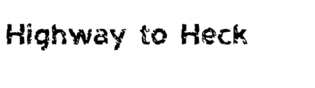 Highway to Heck font preview