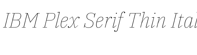 IBM Plex Serif Thin Italic font preview