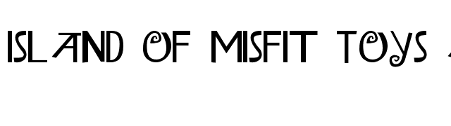 Island of Misfit Toys Alt. font preview