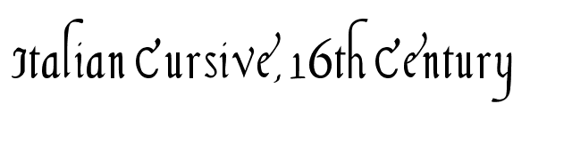 Italian Cursive, 16th Century font preview