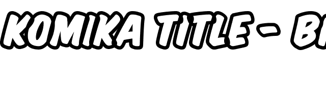 Komika Title - Brush font preview