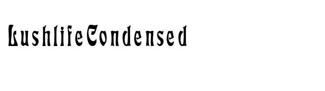 LushlifeCondensed font preview