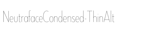 NeutrafaceCondensed-ThinAlt font preview
