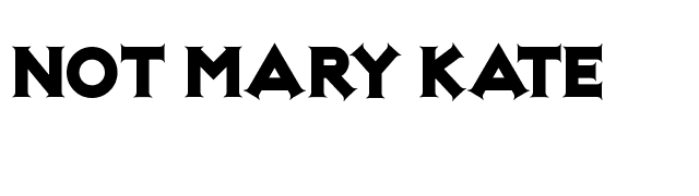 Not Mary Kate font preview