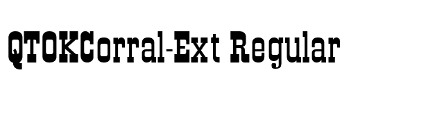QTOKCorral-Ext Regular font preview