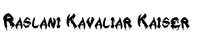 Raslani Kavaliar Kaiser font preview