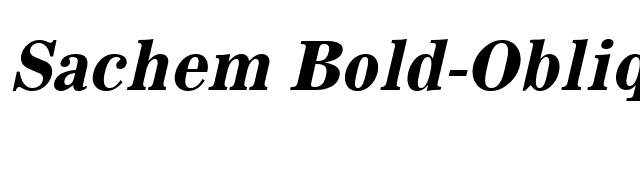 Sachem Bold-Oblique font preview