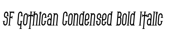SF Gothican Condensed Bold Italic font preview