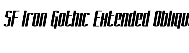 SF Iron Gothic Extended Oblique font preview
