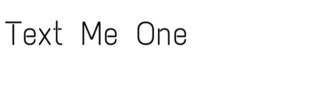Text Me One font preview