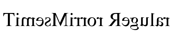 TimesMirror Regular font preview