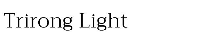 Trirong Light font preview