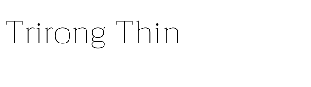 Trirong Thin font preview