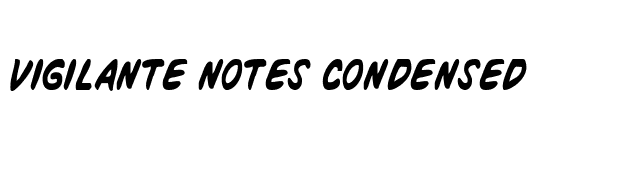 Vigilante Notes Condensed font preview