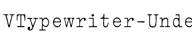 VTypewriter-Underwood font preview