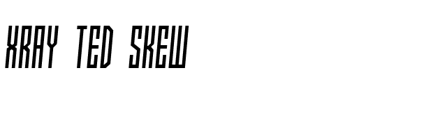 Xray Ted skew font preview