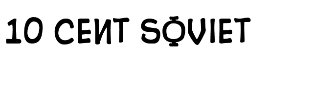 10 Cent Soviet font preview