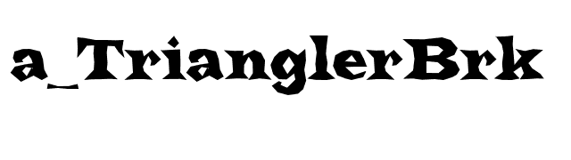 a-trianglerbrk font preview