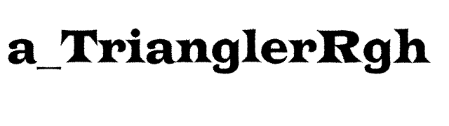 a_TrianglerRgh font preview