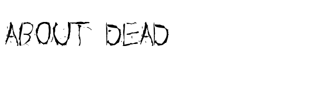 About Dead font preview
