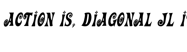 Action Is, Diagonal JL Italic font preview