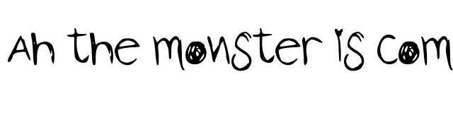 Ah the monster is comming font preview