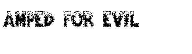 Amped For Evil font preview