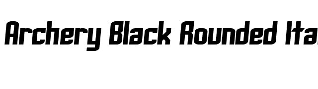 Archery Black Rounded Italic font preview