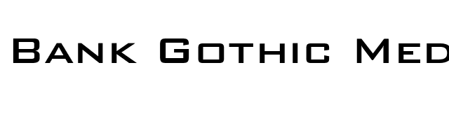 Bank Gothic Medium font preview