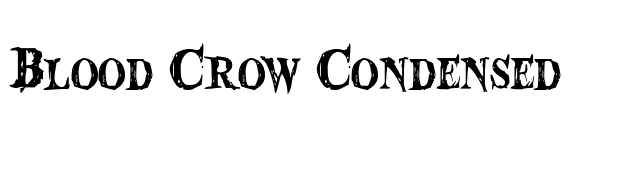 Blood Crow Condensed font preview
