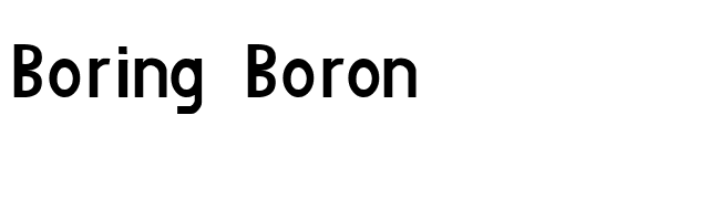 Boring Boron font preview