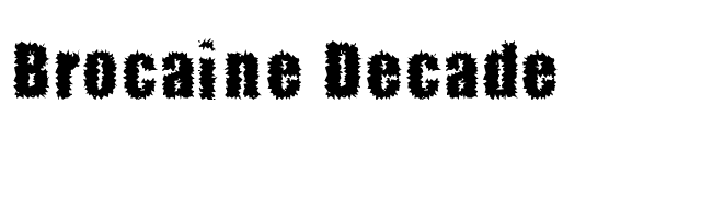 Brocaine Decade font preview