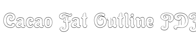 Cacao Fat Outline PDF font preview
